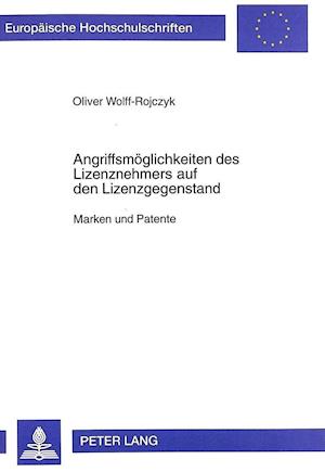 Angriffsmoeglichkeiten Des Lizenznehmers Auf Den Lizenzgegenstand