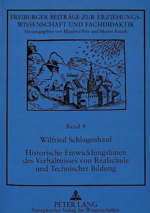 Historische Entwicklungslinien Des Verhaeltnisses Von Realschule Und Technischer Bildung