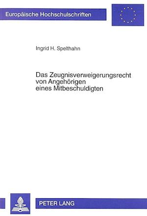 Das Zeugnisverweigerungsrecht Von Angehoerigen Eines Mitbeschuldigten