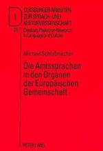 Die Amtssprachen in Den Organen Der Europaeischen Gemeinschaft