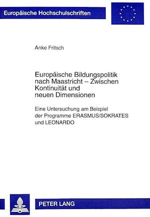 Europaeische Bildungspolitik Nach Maastricht - Zwischen Kontinuitaet Und Neuen Dimensionen