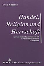 Handel, Religion Und Herrschaft