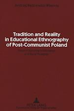Tradition and Reality in Educational Ethnography of Post-communist Poland