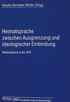 Heimatsprache Zwischen Ausgrenzung Und Ideologischer Einbindung