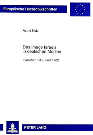 Das Image Israels in Deutschen Medien