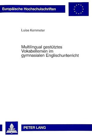 Multilingual Gestuetztes Vokabellernen Im Gymnasialen Englischunterricht