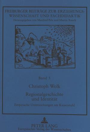 Regionalgeschichte Und Identitaet