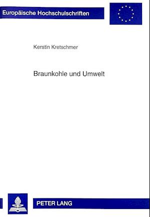 Braunkohle Und Umwelt