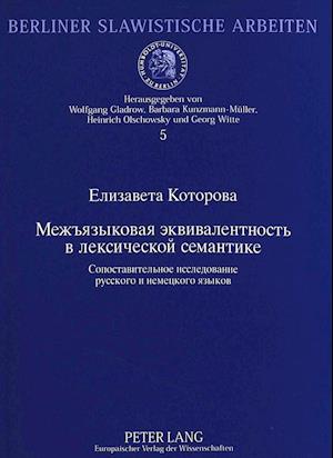 Zwischensprachliche Aequivalenz in Der Lexikalischen Semantik