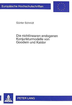 Die Nichtlinearen Endogenen Konjunkturmodelle Von Goodwin Und Kaldor