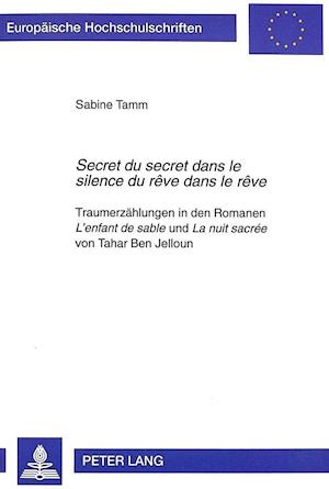 "Secret Du Secret Dans Le Silence Du Reve Dans Le Reve"