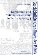 Korruption Und Nationalsozialismus in Berlin 1924-1934