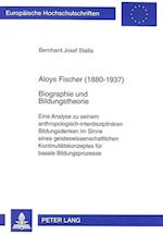 Aloys Fischer (1880-1937). Biographie Und Bildungstheorie