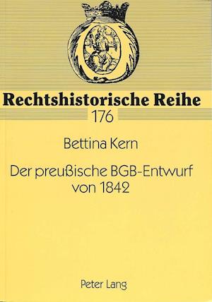 Der Preussische Bgb-Entwurf Von 1842
