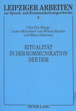 Ritualitaet in Der Kommunikation Der Ddr