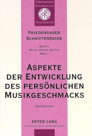 Aspekte der Entwicklung des persoenlichen Musikgeschmacks