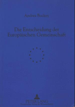 Die Entscheidung Der Europaeischen Gemeinschaft