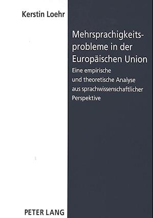 Mehrsprachigkeitsprobleme in Der Europaeischen Union