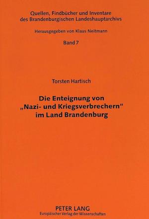 Die Enteignung Von «Nazi- Und Kriegsverbrechern» Im Land Brandenburg