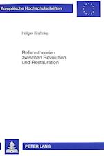 Reformtheorien Zwischen Revolution Und Restauration