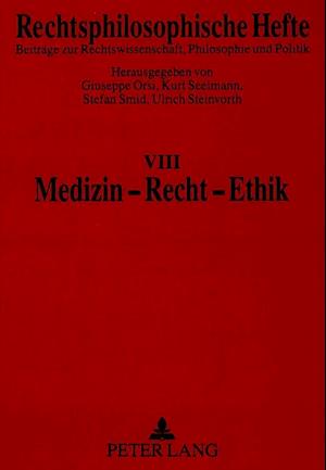 Medizin - Recht - Ethik