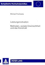 Leistungsmotivation- Methoden, Soziale Erwuenschtheit Und Das Konstrukt