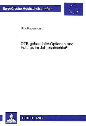 DTB-gehandelte Optionen und Futures im Jahresabschluß