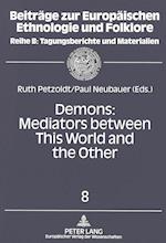 Demons: Mediators between This World and the Other