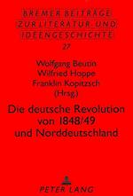 Die Deutsche Revolution Von 1848/49 Und Norddeutschland
