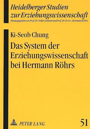 Das System Der Erziehungswissenschaft Bei Hermann Roehrs