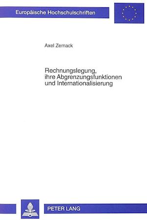 Rechnungslegung, Ihre Abgrenzungsfunktionen Und Internationalisierung