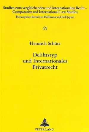 Deliktstyp Und Internationales Privatrecht