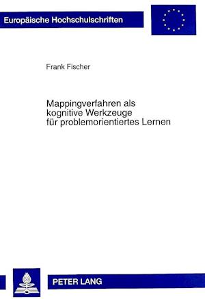 Mappingverfahren ALS Kognitive Werkzeuge Fuer Problemorientiertes Lernen