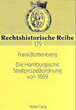 Die Hamburgische Strafprozessordnung Von 1869