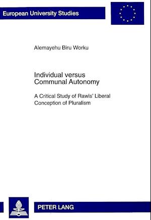 Individual Versus Communal Autonomy