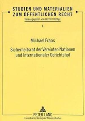 Sicherheitsrat Der Vereinten Nationen Und Internationaler Gerichtshof