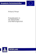 Fiskaldisziplin in Der Wirtschafts- Und Waehrungsunion