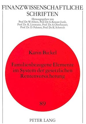 Familienbezogene Elemente Im System Der Gesetzlichen Rentenversicherung