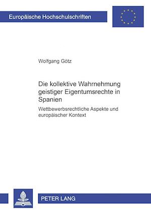 Die kollektive Wahrnehmung geistiger Eigentumsrechte in Spanien