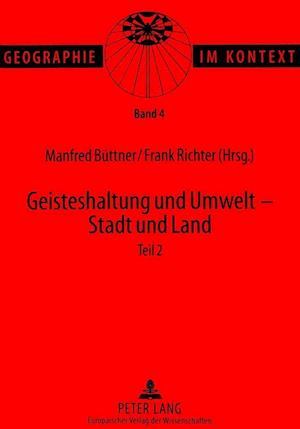 Geisteshaltung Und Umwelt - Stadt Und Land. Teil 2