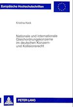 Nationale Und Internationale Gleichordnungskonzerne Im Deutschen Konzern- Und Kollisionsrecht
