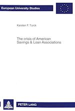 The Crisis of American Savings & Loan Associations