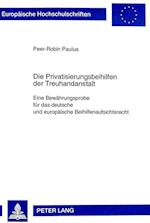 Die Privatisierungsbeihilfen Der Treuhandanstalt Berlin