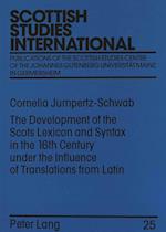 The Development of the Scots Lexicon and Syntax in the 16th Century Under the Influence of Translations from Latin