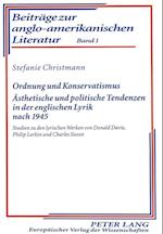 Ordnung Und Konservatismus. Aesthetische Und Politische Tendenzen in Der Englischen Lyrik Nach 1945