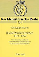 Rudolf Mueller-Erzbach. 1874-1959