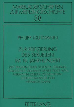 Zur Reifizierung Des Sexuellen Im 19. Jahrhundert