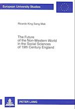 The Future of the Non-Western World in the Social Sciences of 19th Century England