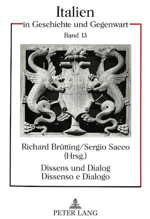 Dissens Und Dialog. Dissenso E Dialogo