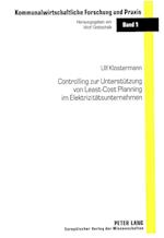 Controlling Zur Unterstuetzung Von Least-Cost Planning Im Elektrizitaetsunternehmen